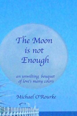 Book cover for The Moon is not Enough