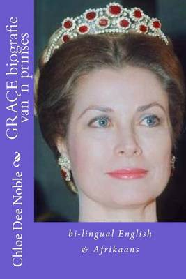 Book cover for GRACE biografie van 'n prinses