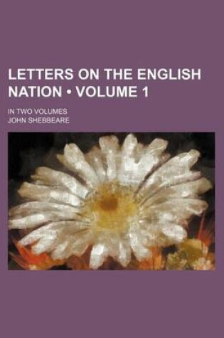 Cover of Letters on the English Nation (Volume 1); In Two Volumes