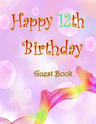 Book cover for Happy 12th Birthday Guest Book