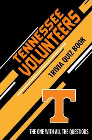 Cover of Tennessee Volunteers Trivia Quiz Book