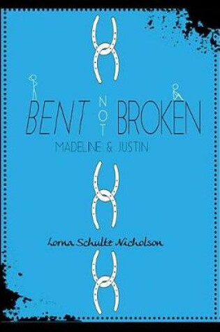 Cover of Bent Not Broken