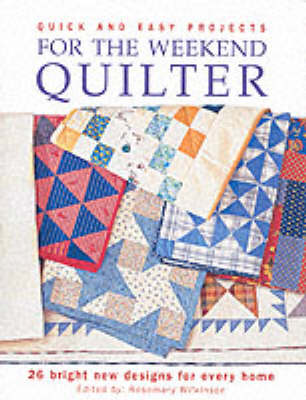 Book cover for Quick and Easy Projects for the Weekend Quilter