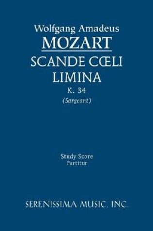 Cover of Scande Coeli Limina, K. 34 - Study Score