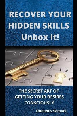 Book cover for RECOVER YOUR HIDDEN SKILLS - Unbox It!