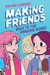 Book cover for Making Friends: Back to the Drawing Board: A Graphic Novel (Making Friends #2)