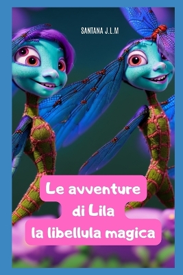 Book cover for Le avventure di Lila la libellula magica