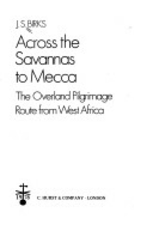 Cover of Across the Savannas to Mecca