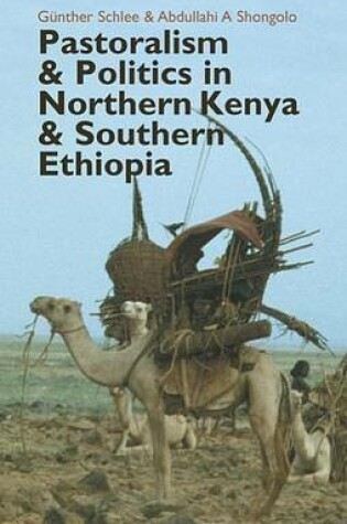 Cover of Pastoralism and Politics in Northern Kenya and Southern Ethiopia