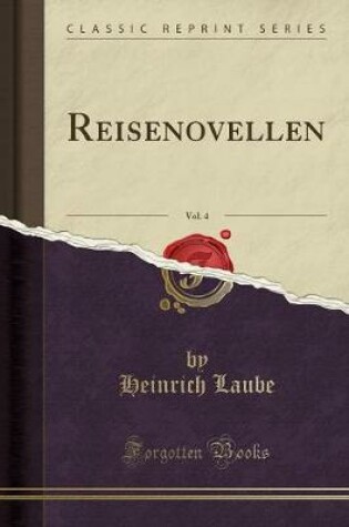 Cover of Reisenovellen, Vol. 4 (Classic Reprint)