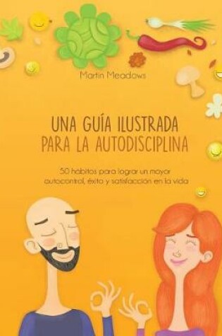 Cover of Una Gu a Ilustrada Para La Autodisciplina