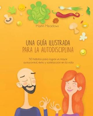 Book cover for Una Gu a Ilustrada Para La Autodisciplina