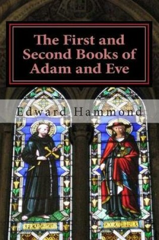 Cover of The First and Second Books of Adam and Eve