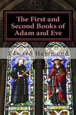 Book cover for The First and Second Books of Adam and Eve