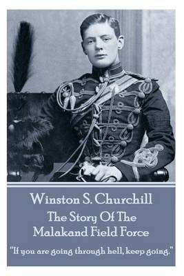 Book cover for Winston S. Churchill - The Story of the Malakand Field Force