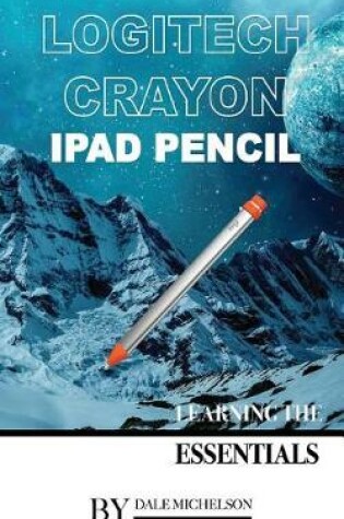 Cover of Logitech Crayon Ipad Pencil