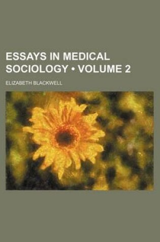 Cover of Essays in Medical Sociology (Volume 2)