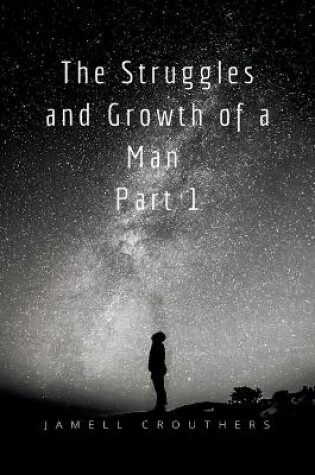 Cover of The Struggles and Growth of a Man 1