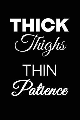 Book cover for Thick Thighs Thin Patience