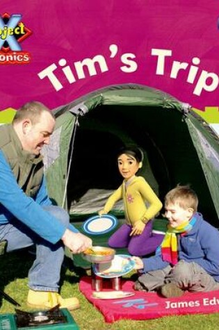 Cover of Project X Phonics Pink: 2b Tim's Trip