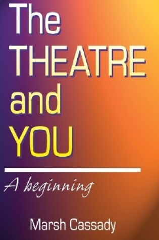 Cover of Theatre and You