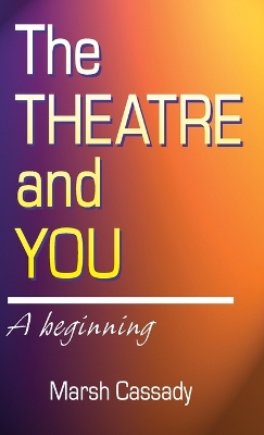 Cover of Theatre and You
