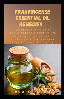 Book cover for Frankincense Essential Oil Remedies