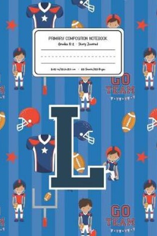 Cover of Primary Composition Notebook Grades K-2 Story Journal L