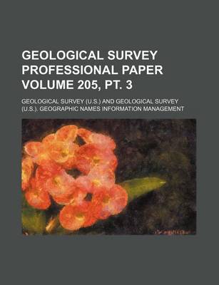 Book cover for Geological Survey Professional Paper Volume 205, PT. 3