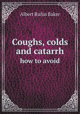 Book cover for Coughs, colds and catarrh how to avoid