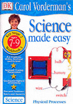 Book cover for Science Made Easy:  Age 7-9 Workbook 3 Physical Processes