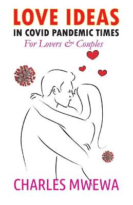 Book cover for Love Ideas in Covid Pandemic Times