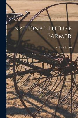 Cover of National Future Farmer; v. 8 no. 2 1960