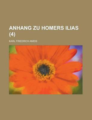 Book cover for Anhang Zu Homers Ilias (4 )