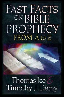 Book cover for Fast Facts on Bible Prophecy from A to Z