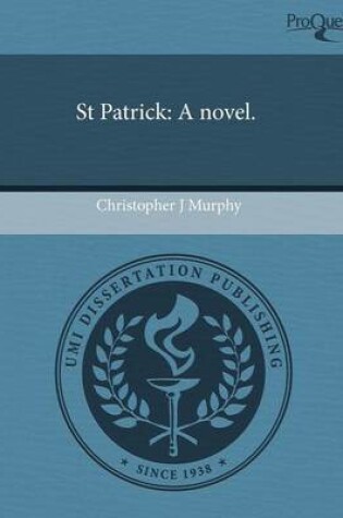 Cover of St Patrick: A Novel