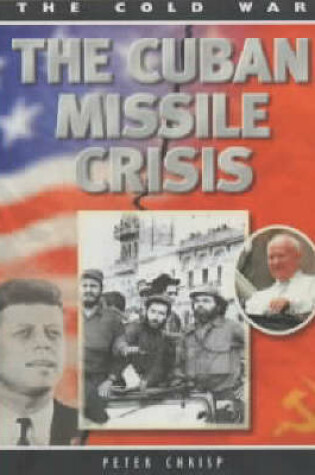 Cover of The Cuban Missile Crisis