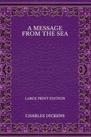 Cover of A Message from the Sea - Large Print Edition