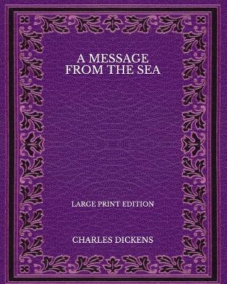 Book cover for A Message from the Sea - Large Print Edition