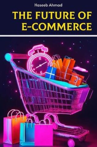 Cover of The Future of E-Commerce