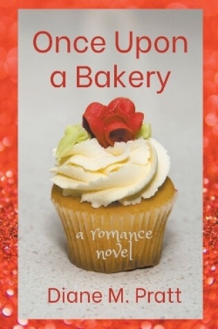 Cover of Once Upon a Bakery