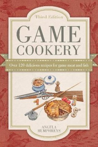 Cover of Game Cookery Third Edition