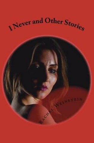 Cover of I Never and Other Stories