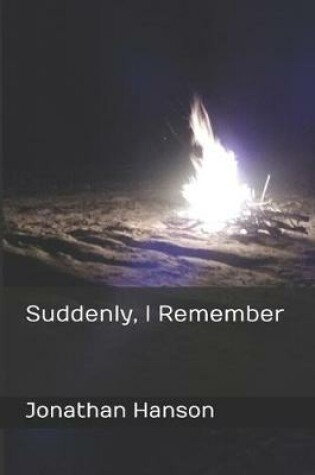 Cover of Suddenly, I Remember