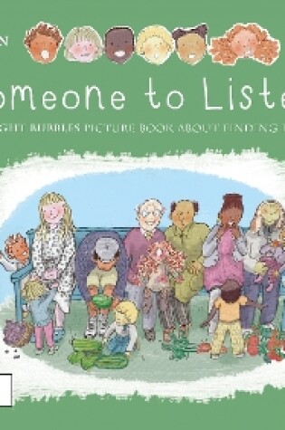 Cover of Someone to Listen: A Thought Bubbles Picture Book About Finding Friends