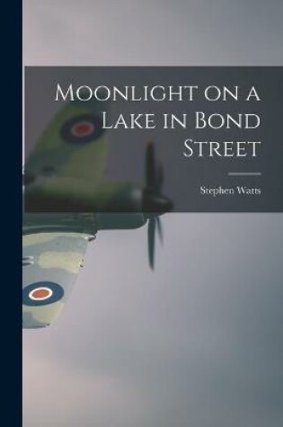 Cover of Moonlight on a Lake in Bond Street
