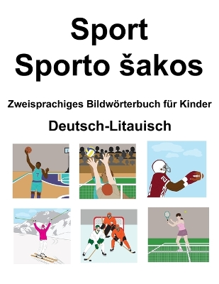 Book cover for Deutsch-Litauisch Sport / Sporto sakos Zweisprachiges Bildwörterbuch für Kinder