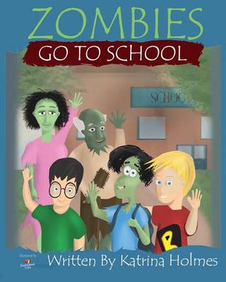 Book cover for Zombies Go To School