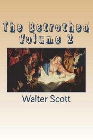Cover of The Betrothed Volume 2
