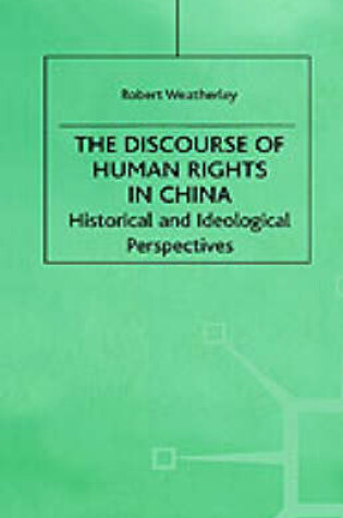 Cover of The Discourse of Human Rights in China